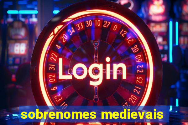 sobrenomes medievais